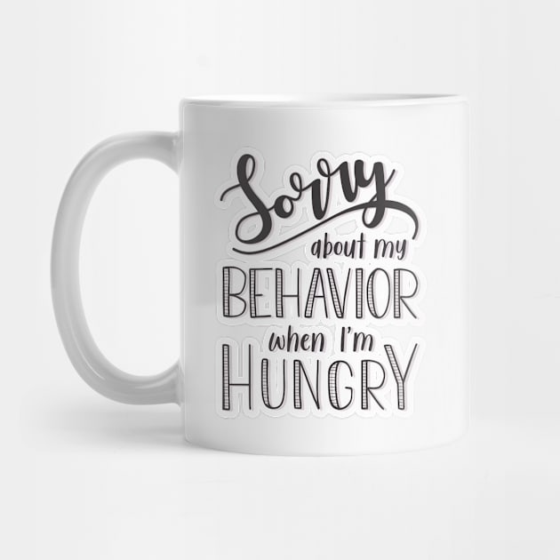 Sorry about my behavior when I´m hungry by nimk